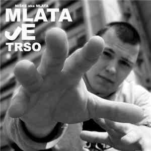 Mlata - Mlata Je Trso