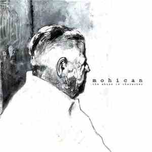 Mohican - The Abuse Is Character
