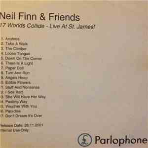 Neil Finn & Friends - 17 Worlds Collide - Live At St. James!