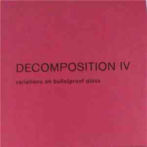Peter Kutin, Florian Kindlinger - DECOMPOSITION IV variations on bulletproo ...