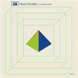 Pierre Schaeffer - Le Trièdre Fertile