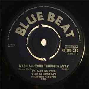 Prince Buster, The Bluebeats / Rico And His Blue Boys - Wash All Your Troub ...