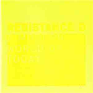 Resistance D - A Modern World Of Today