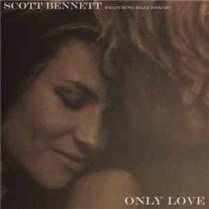 Scott Bennett feat. Billy Roach - Only Love
