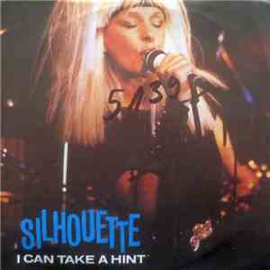 Silhouette  - I Can Take A Hint