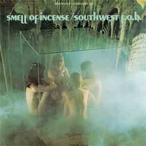 Southwest F.O.B. - Smell Of Incense