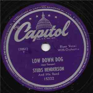 Studs Henderson And His Band - Low Down Dog / Bewildered