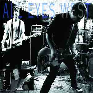 All Eyes West  - With Wade