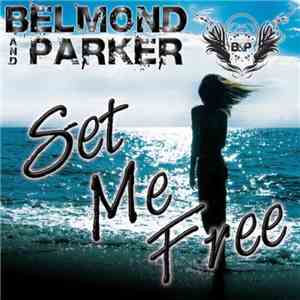 Belmond And Parker - Set Me Free