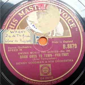 Benny Goodman & His Orchestra - Bach Goes To Town / Farewell Blues