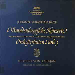 Berliner Philharmoniker, Herbert von Karajan - 6 Brandenburgische Konzerte, ...