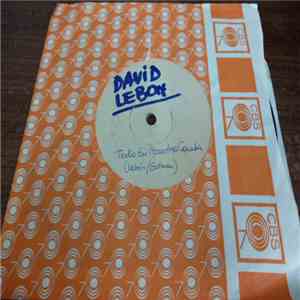 David Lebon - Todo En Nosotros Cambia / Creo Que Me Suelto