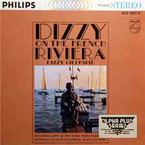 Dizzy Gillespie - Dizzy On The French Riviera