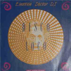 Einstein Doctor DJ - Disco Loco