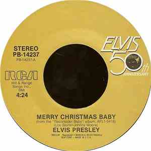 Elvis Presley - Merry Christmas Baby / Santa Claus Is Back In Town