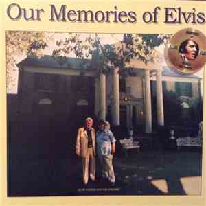 Elvis Presley - Our Memories Of Elvis