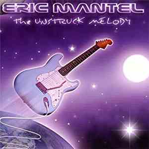 Eric Mantel - The Unstruck Melody