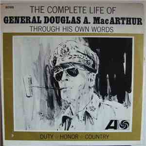 General Douglas A. MacArthur - The Complete Life Of General Douglas A. MacA ...