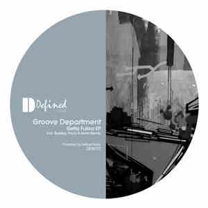 Groove Department  - Getta Fukka EP