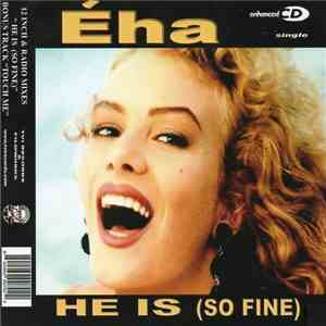 Éha - He Is (So Fine) / Touch Me