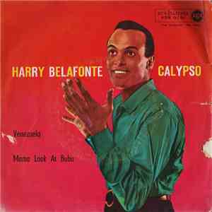 Harry Belafonte - Venezuela / Mama Look At Bubu