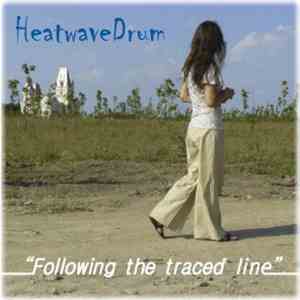 Heatwave Drum - Following The Traced Line