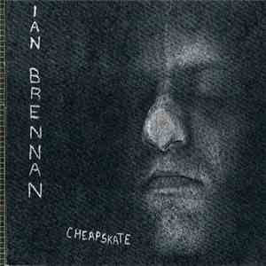 Ian Brennan - Cheapskate