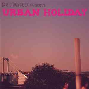 Ian D Hawgood - Urban Holiday