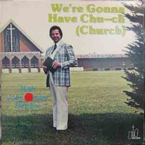 John Wesley Fletcher - We're Gonna Have Ch- -ch (Church)