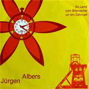 Jürgen Albers - Es Land Vum Bliemsche Un Em Zahnrad