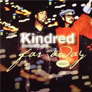 Kindred The Family Soul - Far Away