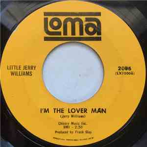 Little Jerry Williams - I'm The Lover Man / The Push Push Push