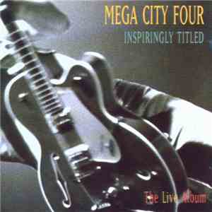 Mega City Four - Inspiringly Titled - The Live Album