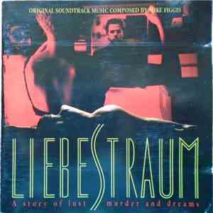 Mike Figgis - Liebestraum