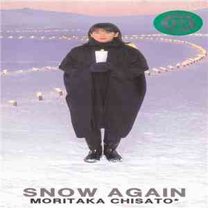 Moritaka Chisato - Snow Again