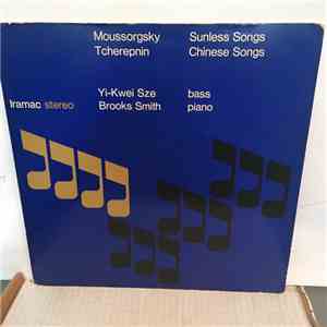 Moussorgsky / Tcherepnin, Yi-Kwei Sze, Brooks Smith  - Sunless Songs / Chin ...