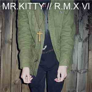 Mr.Kitty - R.M.X VI