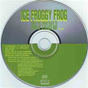 Niggaz With Hats - Ice Froggy Frog