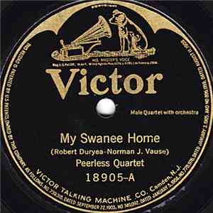 Peerless Quartet  /  Criterion Quartet - My Swanee Home / My Gal Sal