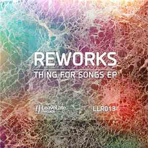 Reworks - Thing For Songs EP