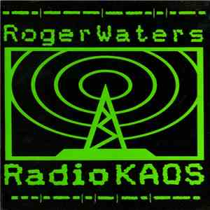 Roger Waters - Radio KAOS