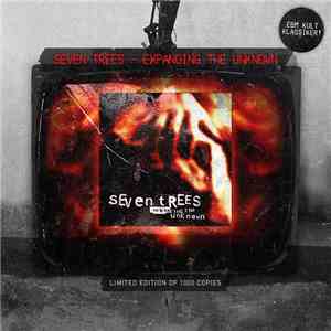 Seven Trees - Expanding The Unknown