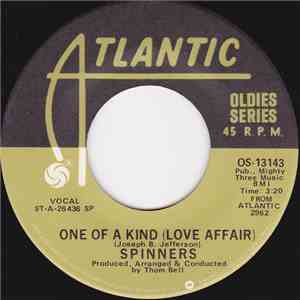 Spinners - One Of A Kind (Love Affair) / I'll Be Around