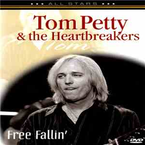 Tom Petty And The Heartbreakers - Free Fallin'