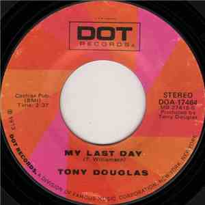 Tony Douglas  - My Last Day