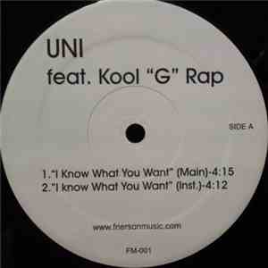 Uni  feat. Kool G Rap - I Know What You Want