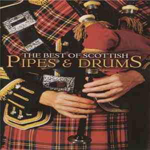 Various - The Best Of Scottish Pipes & Drums