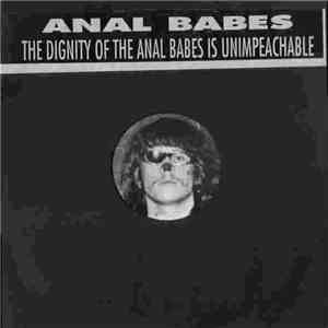 Anal Babes - The Dignity Of The Anal Babes Is Unimpeachable