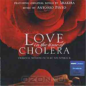 Antonio Pinto Featuring Shakira - Love In The Time Of Cholera - Original Mo ...