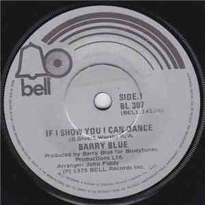 Barry Blue - If I Show You I Can Dance